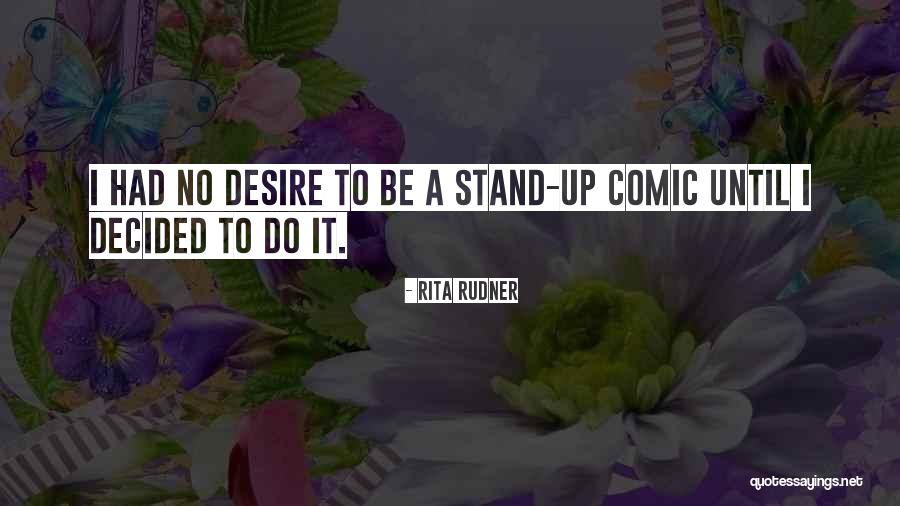 Druillet Delirious Quotes By Rita Rudner Druillet Delirious Quotes By Rita Rudner
