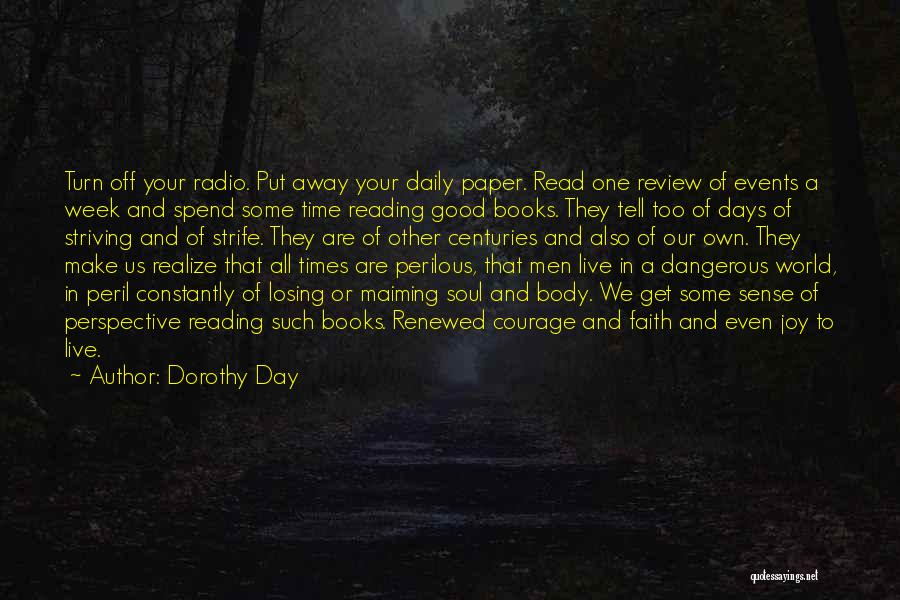 Drukken T Shirts Quotes By Dorothy Day