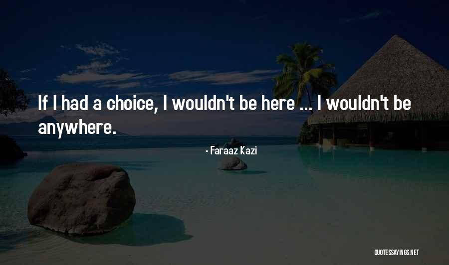 Drukken Van Quotes By Faraaz Kazi Drukken Van Quotes By Faraaz Kazi