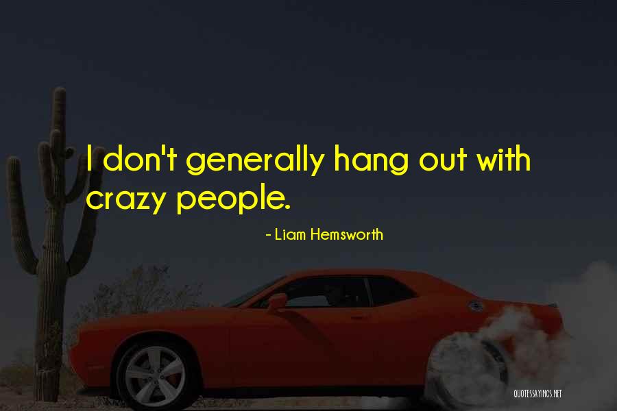 Drukken Van Quotes By Liam Hemsworth Drukken Van Quotes By Liam Hemsworth
