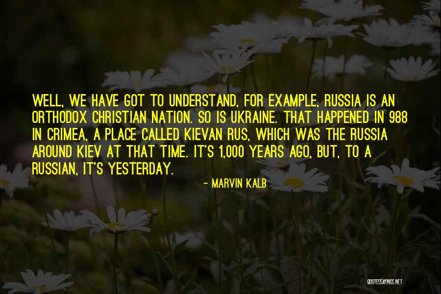 Drukte Engels Quotes By Marvin Kalb Drukte Engels Quotes By Marvin Kalb