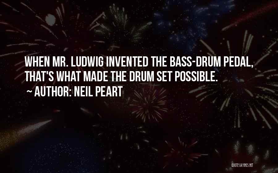 Drum Bass Quotes By Neil Peart