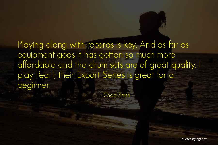 Drum Playing Quotes By Chad Smith Drum Playing Quotes By Chad Smith
