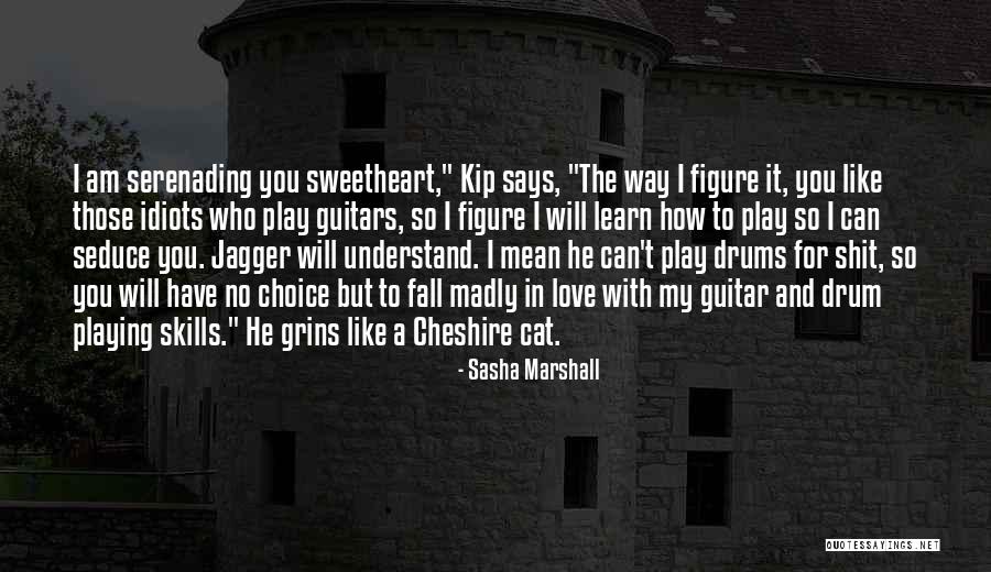 Drum Playing Quotes By Sasha Marshall Drum Playing Quotes By Sasha Marshall