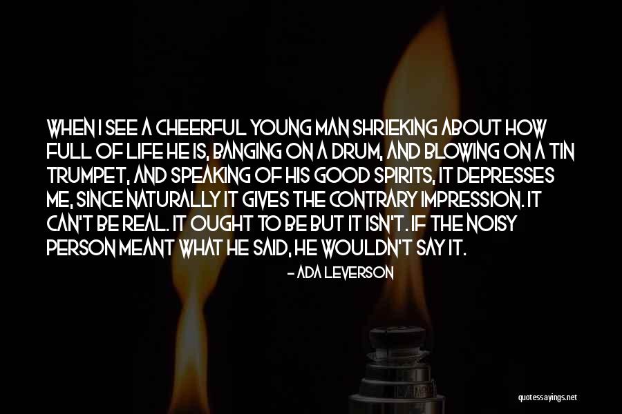 Drum Quotes By Ada Leverson Drum Quotes By Ada Leverson