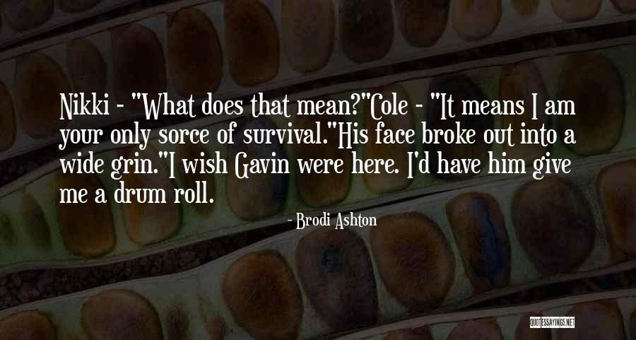 Drum Quotes By Brodi Ashton