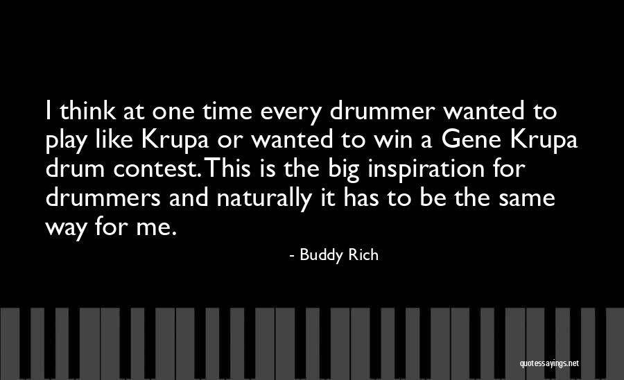 Drum Quotes By Buddy Rich