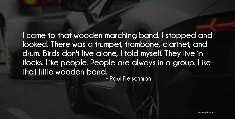 Drum Quotes By Paul Fleischman