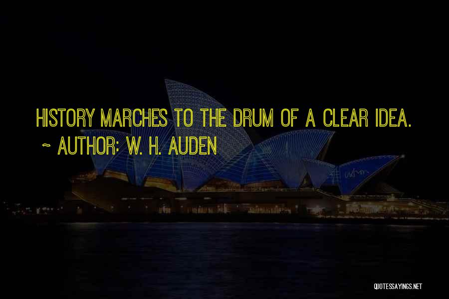 Drum Quotes By W. H. Auden