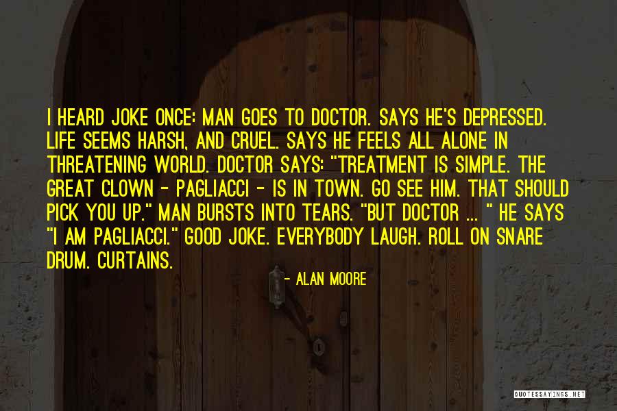 Drum Roll Quotes By Alan Moore