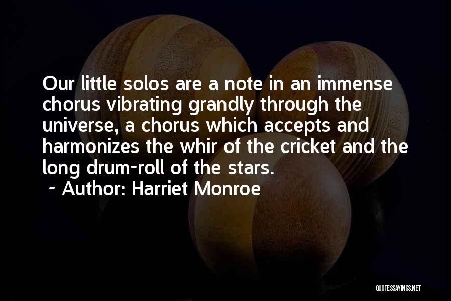 Drum Roll Quotes By Harriet Monroe