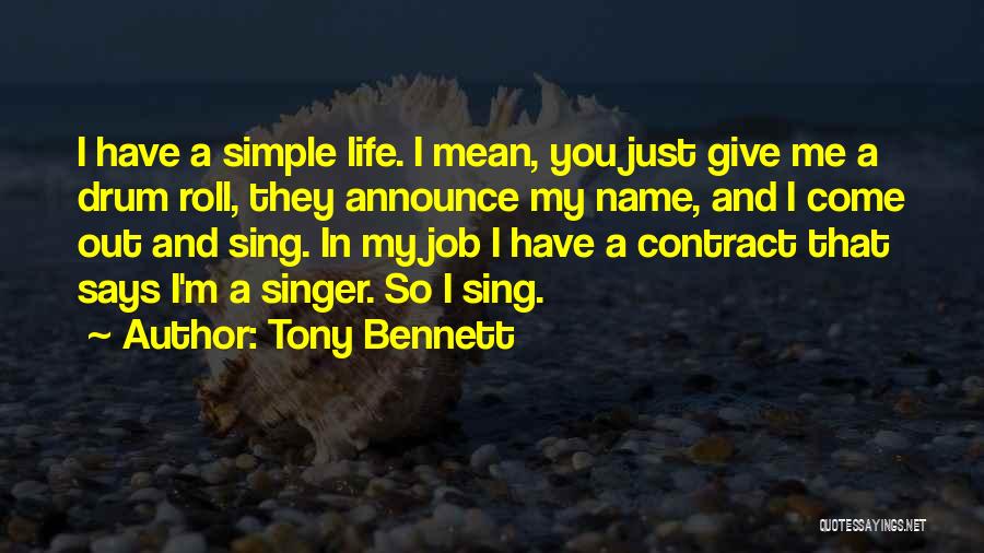 Drum Roll Quotes By Tony Bennett