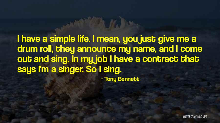 Drum Roll Quotes By Tony Bennett