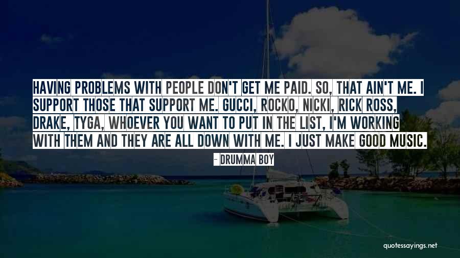 Drumma Boy Quotes 163783 Drumma Boy Quotes 163783