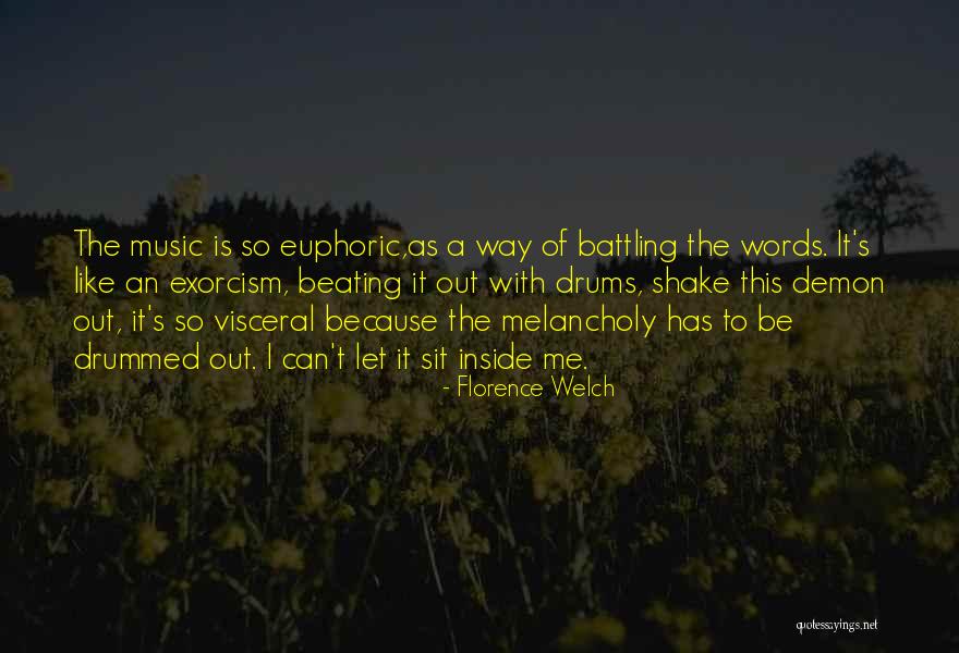 Drummed Quotes By Florence Welch Drummed Quotes By Florence Welch