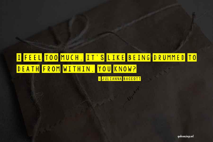 Drummed Quotes By Julianna Baggott Drummed Quotes By Julianna Baggott
