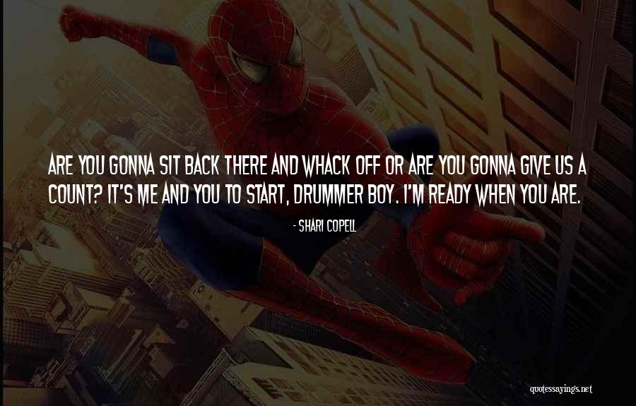 Drummer Boy Quotes By Shari Copell Drummer Boy Quotes By Shari Copell