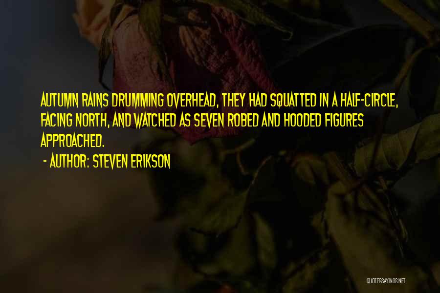 Drumming Circle Quotes By Steven Erikson