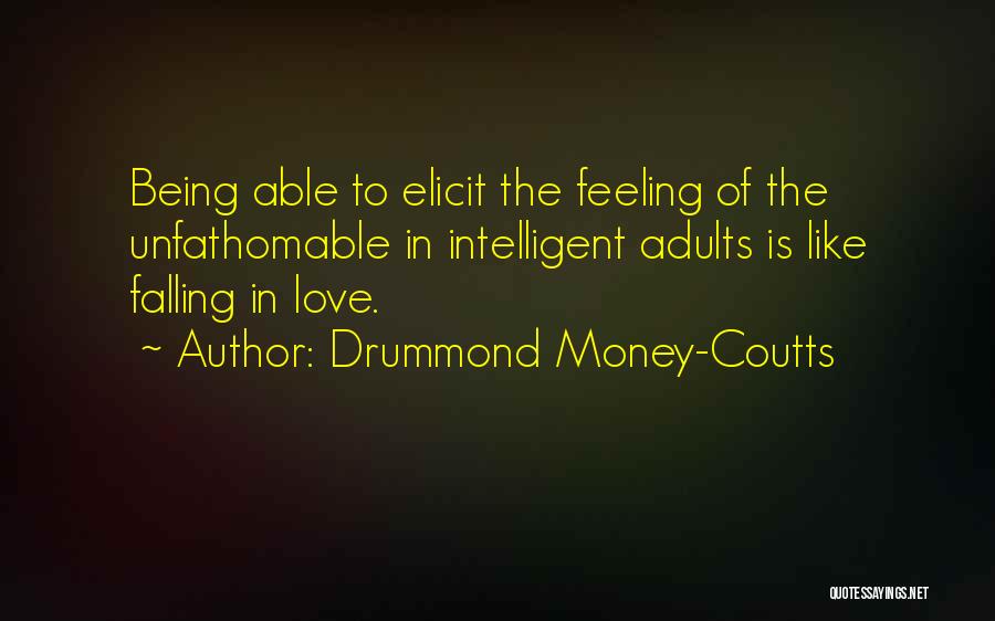 Drummond Money-Coutts Quotes 212988