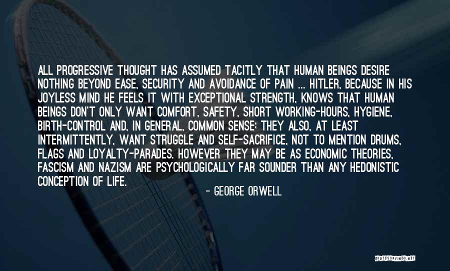 Drums And Life Quotes By George Orwell