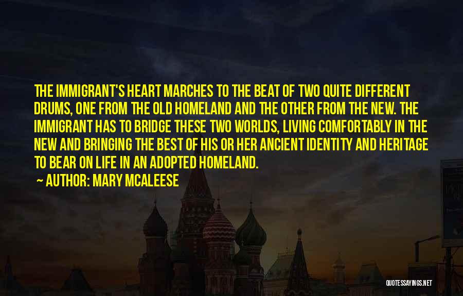 Drums And Life Quotes By Mary McAleese