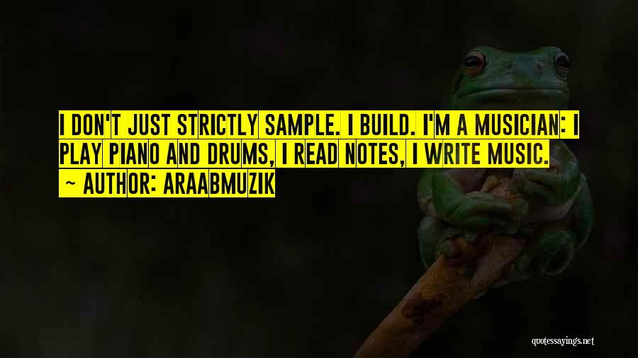 Drums Music Quotes By AraabMuzik