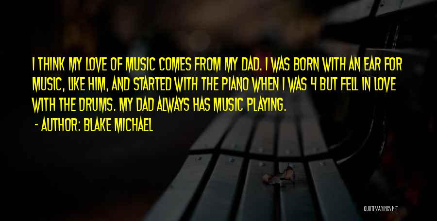 Drums Music Quotes By Blake Michael