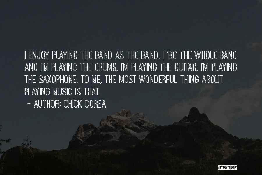 Drums Music Quotes By Chick Corea