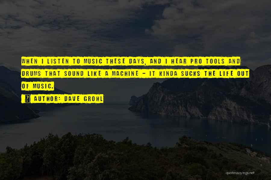 Drums Music Quotes By Dave Grohl