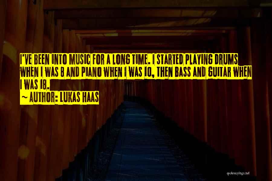 Drums Music Quotes By Lukas Haas