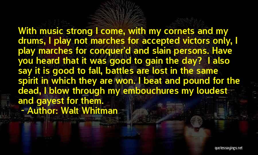 Drums Music Quotes By Walt Whitman