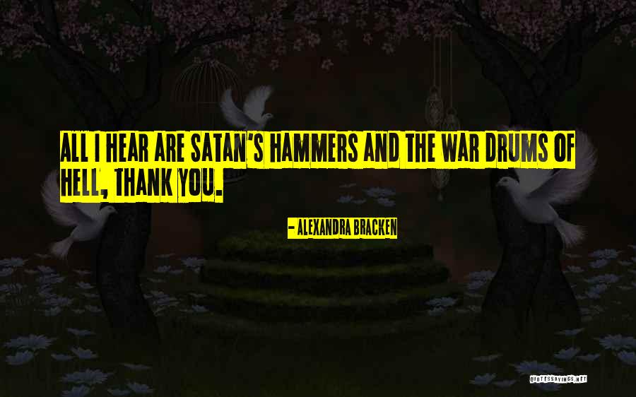 Drums Of War Quotes By Alexandra Bracken Drums Of War Quotes By Alexandra Bracken