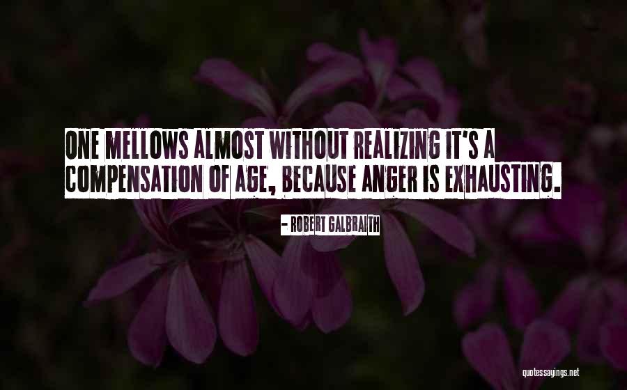 Drumul Vietii Quotes By Robert Galbraith Drumul Vietii Quotes By Robert Galbraith