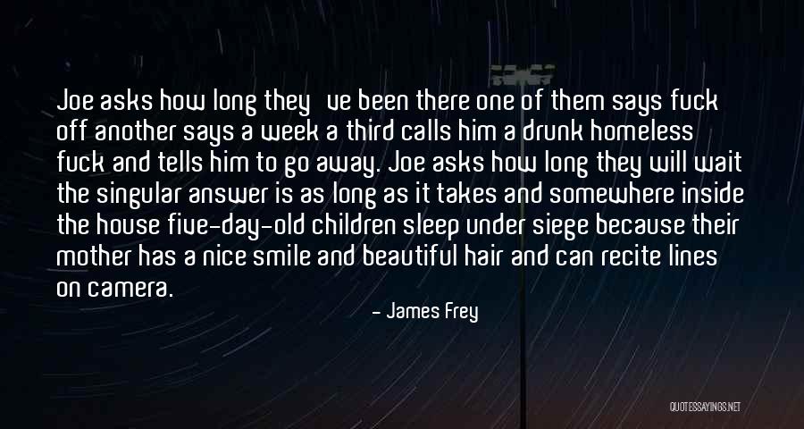 Drunk Calls Quotes By James Frey Drunk Calls Quotes By James Frey