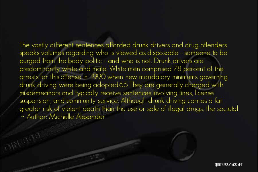 Drunk Driving Death Quotes By Michelle Alexander