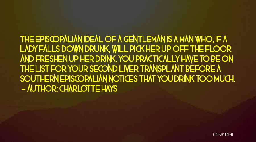 Drunk Floor Quotes By Charlotte Hays