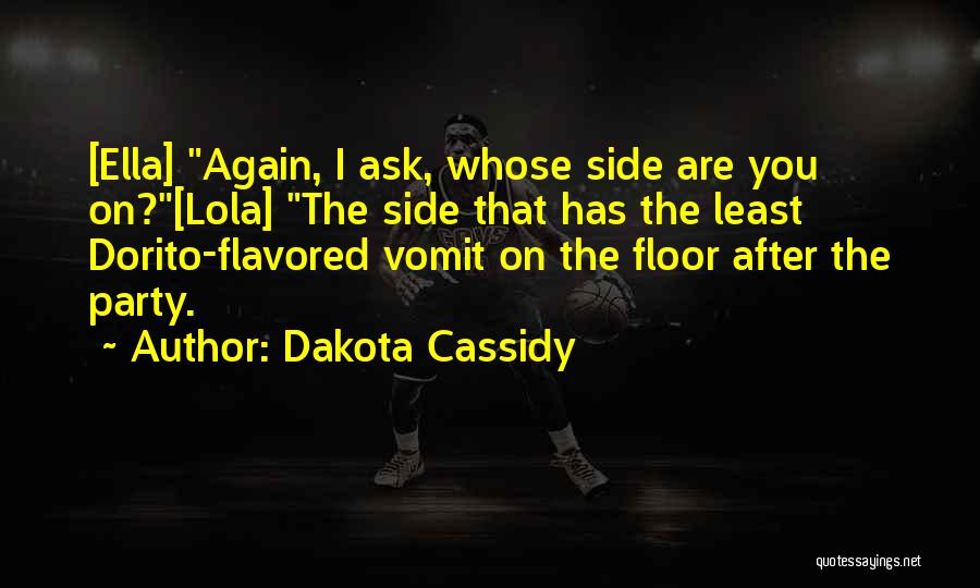 Drunk Floor Quotes By Dakota Cassidy