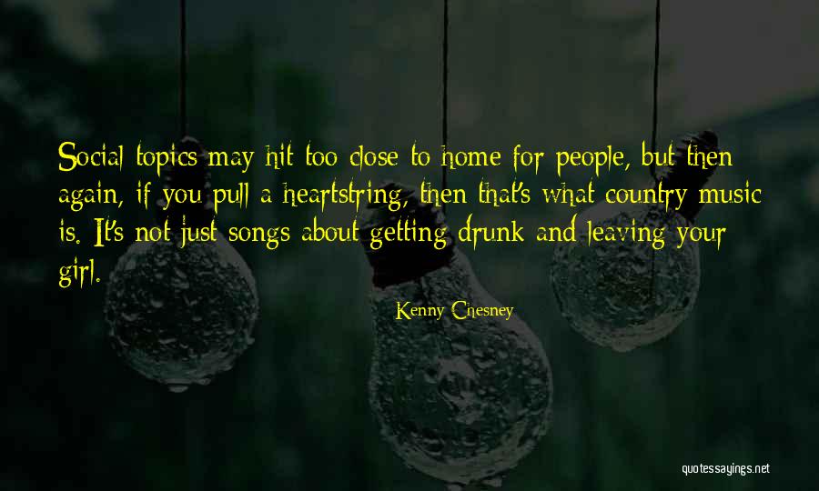 Drunk Girl Quotes By Kenny Chesney