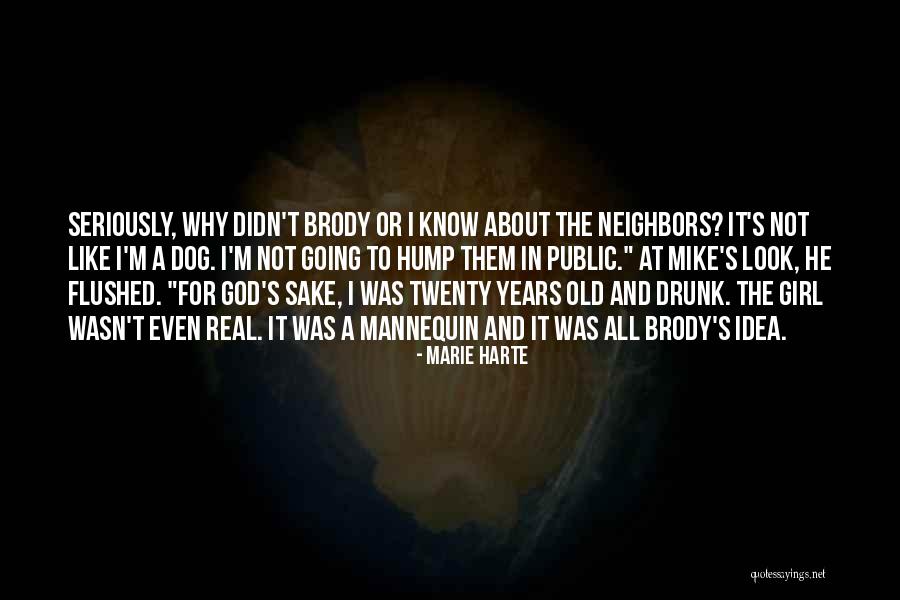 Drunk Girl Quotes By Marie Harte