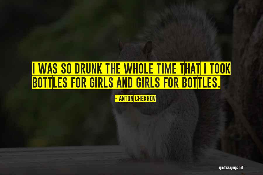 Drunk Girls Quotes By Anton Chekhov Drunk Girls Quotes By Anton Chekhov