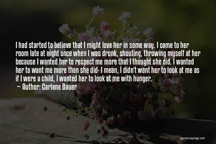 Drunk In Love Quotes By Carlene Bauer