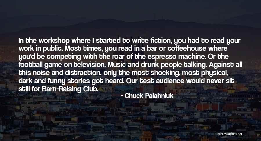 Drunk In Public Quotes By Chuck Palahniuk