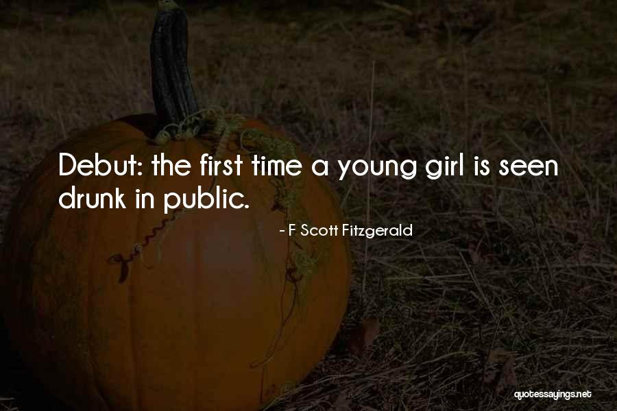 Drunk In Public Quotes By F Scott Fitzgerald