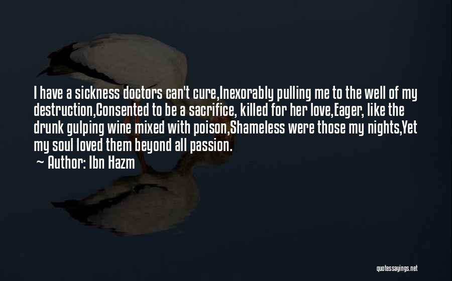 Drunk Love Quotes By Ibn Hazm