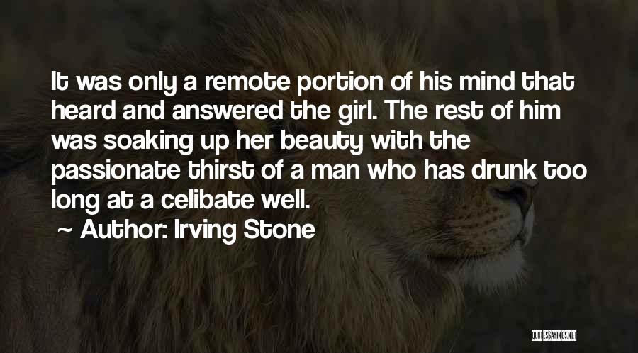 Drunk Love Quotes By Irving Stone