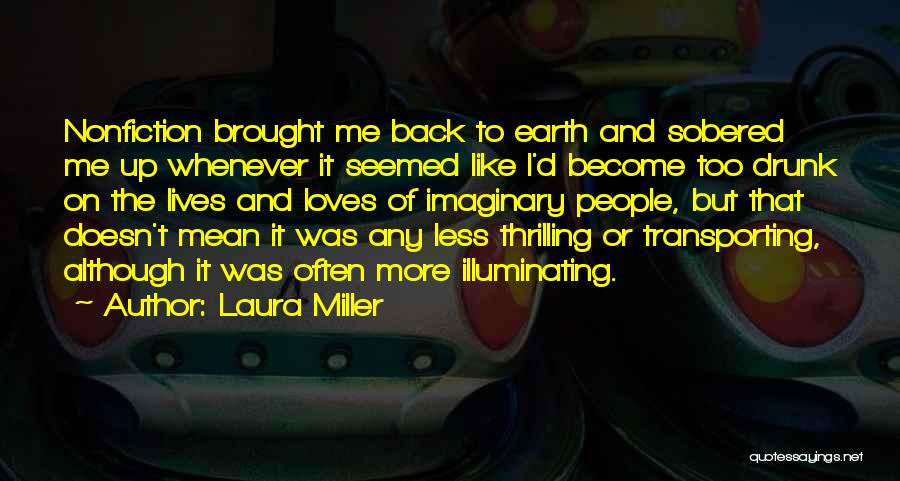 Drunk Love Quotes By Laura Miller