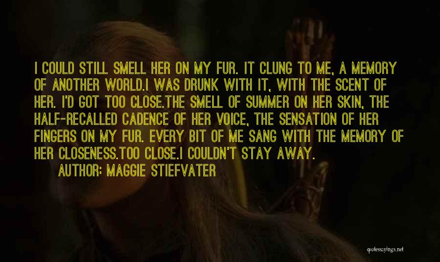 Drunk Love Quotes By Maggie Stiefvater