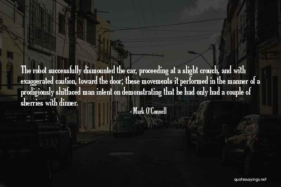 Drunk Man Quotes By Mark O'Connell Drunk Man Quotes By Mark O'Connell