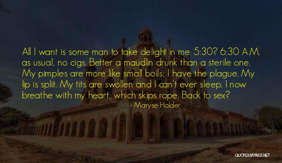 Drunk Man Quotes By Maryse Holder Drunk Man Quotes By Maryse Holder