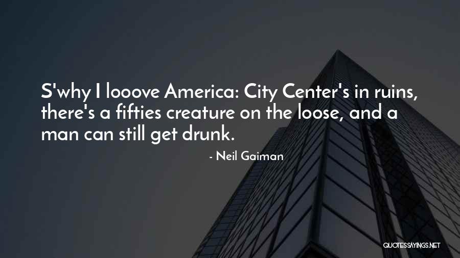 Drunk Man Quotes By Neil Gaiman Drunk Man Quotes By Neil Gaiman
